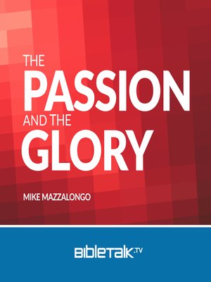 cover image of The Passion and the Glory